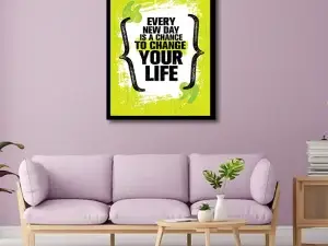 Every New Day Is A Chance To Change Your Life | Wall Frame